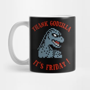 Thank GODZILLA It's Friday! Mug